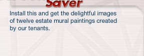 Install this and get the delightful images of twelve estate mural paintings created by our tenants.