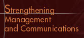 Strengthening Management and Communications