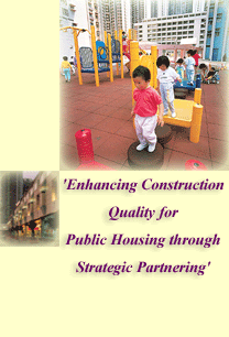 'Enhancing Construction Quality for Pubilc Housing through Strategic Partnering'