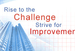 Rise to the Challenge Strive for Improvement