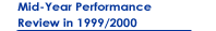 Mid-Year Performance Review in 1999/2000
