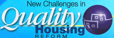 New challenges in Quality Housing Reform
