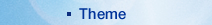 Theme