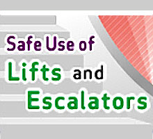 Safe Use of Lifts and Escalators