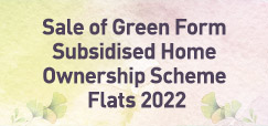 Sale of Green Form Subsidised Home Ownership Scheme Flats 2022
