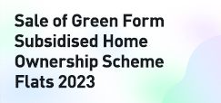 Sale of Green Form Subsidised Home Ownership Scheme Flats 2023