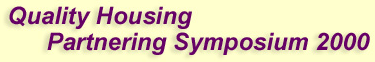 Quality Housing Partnering Symposium 2000
