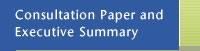 Consultation Paper and Executive Summary