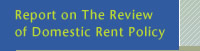 Report on The Review of Domestic Rent Policy