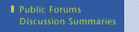 Public Forums Discussion Summaries