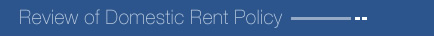 Review of Domestic Rent Policy
