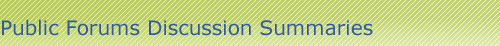 Public Forums Discussion Summaries