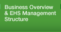 Business Overview and EHS Management Structure