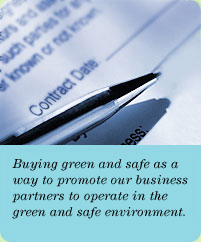 Photo: Buying green and safe as a way to promote our business partners to operate in the green and safe environment.
