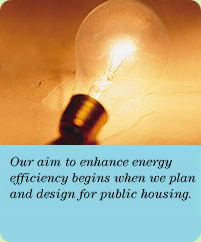 Photo: Our aim to enhance energy efficiency begins when we plan and design for public housing.