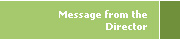Messages from the Director