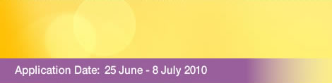 Picture: Application Date: 25 June - 8 July 2010