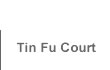 Tin Fu Court