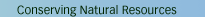 Conserving Natural Resources