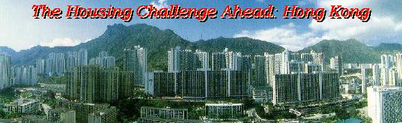 The Housing Challenge Ahead: Hong Kong