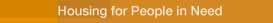 Housing for People in Need
