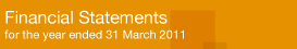 Financial Statements for the year ended 31 March 2011