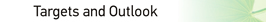 Targets and Outlook
